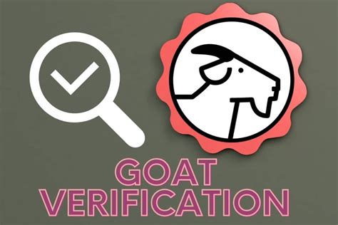 goat verification time